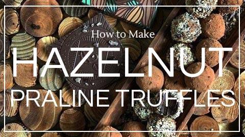 Recipe: Hazelnut Praline Truffles